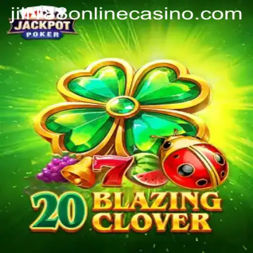 Discover the Thrilling World of 20BlazingClover at Jili188 Online Casino