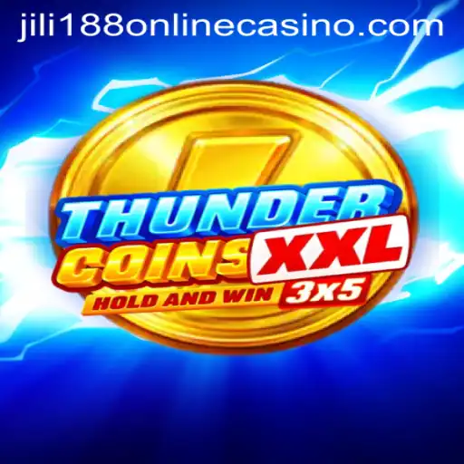 Discover ThunderCoinsXxl at Jili188 Online Casino